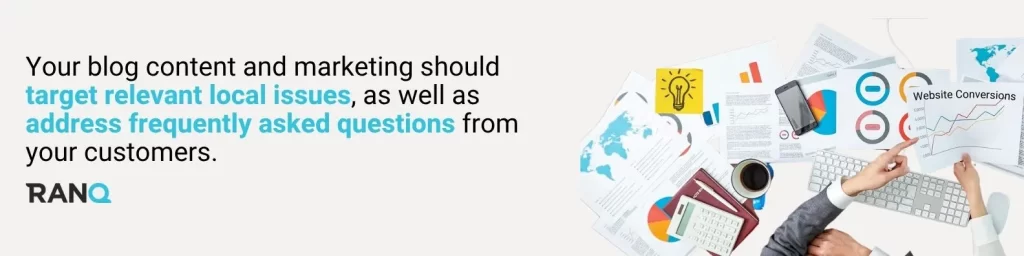 A graphic stating that Your blog content and marketing should target relevant local issues, as well as address frequently asked questions from your customers.